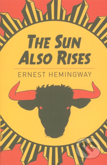 Kniha: The Sun Also Rises (Ernest Hemingway). Arcturus, 2019 Kniha: The Sun Also Rises (Ernest Hemingway). Arcturus, 2019