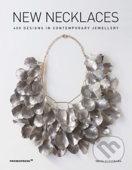 Kniha: New Necklaces (Nicolas Estrada). Promopress, 2019 Kniha: New Necklaces (Nicolas Estrada). Promopress, 2019