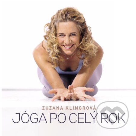 E-kniha: Jóga po celý rok (Zuzana Klingrová). CPRESS, 2019 E-kniha: Jóga po celý rok (Zuzana Klingrová). CPRESS, 2019