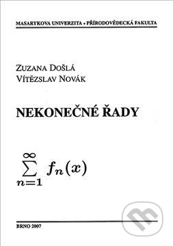 Kniha: Nekonečné řady (Zuzana Došlá). Masarykova univerzita, 2013 Kniha: Nekonečné řady (Zuzana Došlá). Masarykova univerzita, 2013