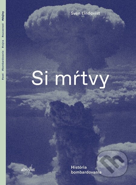 E-kniha: Si mŕtvy (Sven Lindqvist). Absynt, 2019 E-kniha: Si mŕtvy (Sven Lindqvist). Absynt, 2019