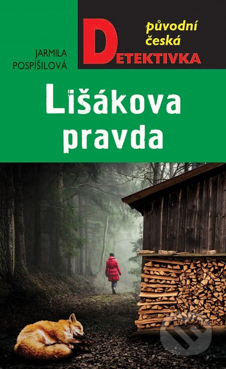 E-kniha: Lišákova pravda (Jarmila Pospíšilová). Moba, 2019 E-kniha: Lišákova pravda (Jarmila Pospíšilová). Moba, 2019