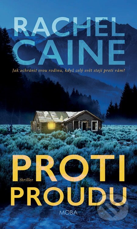 E-kniha: Proti proudu (Rachel Caine). Moba, 2019 E-kniha: Proti proudu (Rachel Caine). Moba, 2019