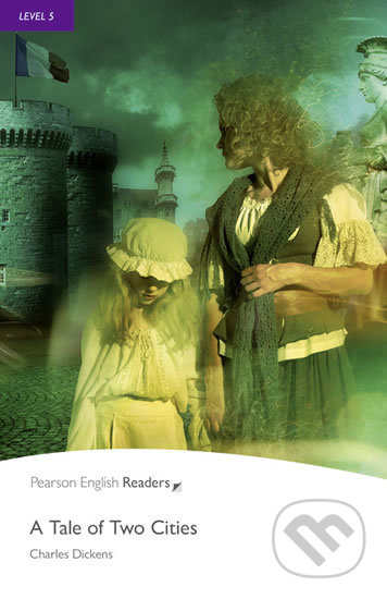 Kniha: A Tale of Two Cities (Charles Dickens). Pearson, 2008 Kniha: A Tale of Two Cities (Charles Dickens). Pearson, 2008