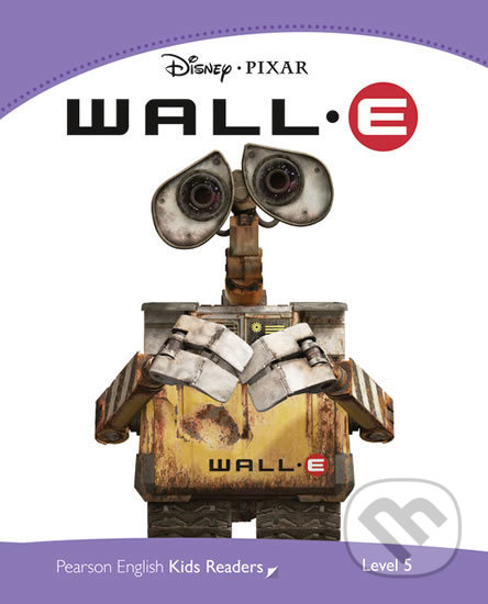 Kniha: Disney, Pixar: WALL-E (Helen Parker). Pearson, 2012 Kniha: Disney, Pixar: WALL-E (Helen Parker). Pearson, 2012