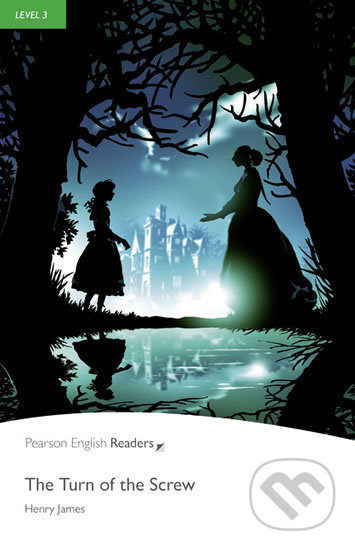 Kniha: The Turn of the Screw (Henry James). Pearson, 2012 Kniha: The Turn of the Screw (Henry James). Pearson, 2012