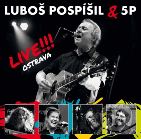 Hudební CD: Luboš Pospíšil & 5P: Live!!! Ostrava (Supraphon). Supraphon, 2019 Hudební CD: Luboš Pospíšil & 5P: Live!!! Ostrava (Supraphon). Supraphon, 2019