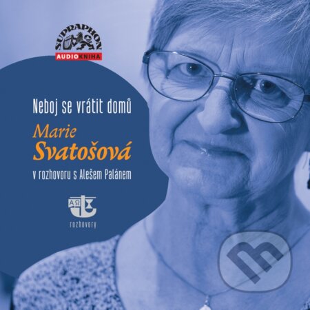 Audiokniha: Marie Svatošová: Neboj se vrátit domů (Marie Svatošová). Hudobné albumy, 2019 Audiokniha: Marie Svatošová: Neboj se vrátit domů (Marie Svatošová). Hudobné albumy, 2019