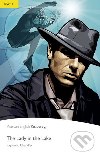 Kniha: The Lady in the Lake (Raymond Chandler). Pearson, 2008 Kniha: The Lady in the Lake (Raymond Chandler). Pearson, 2008
