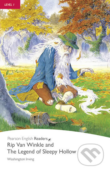 Kniha: Rip Van Winkle and The Legend of Sleepy Hollow (Washington Irving). Pearson, 2008 Kniha: Rip Van Winkle and The Legend of Sleepy Hollow (Washington Irving). Pearson, 2008