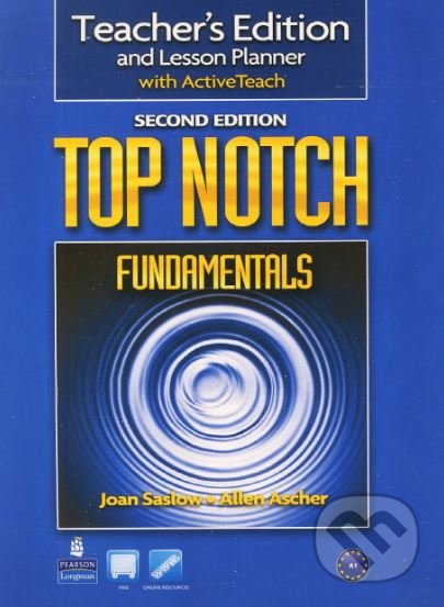 Top Notch: Fundamentals - Teacher&#039;s Book - Joan Saslow, Allen Ascher, Pearson