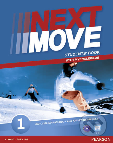 Kniha: Next Move 1 - Students' Book (Carolyn Barraclough). Pearson, 2013 Kniha: Next Move 1 - Students' Book (Carolyn Barraclough). Pearson, 2013