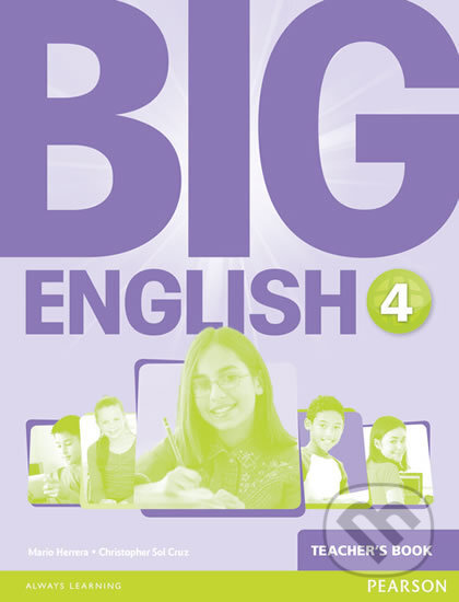 Kniha: Big English 4 - Teacher's Book (Mario Herrera). Pearson, 2014 Kniha: Big English 4 - Teacher's Book (Mario Herrera). Pearson, 2014