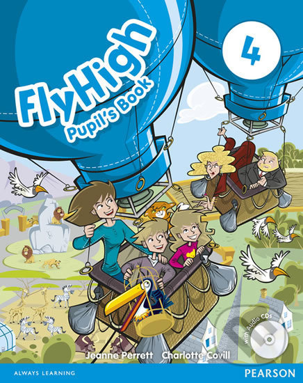 Kniha: Fly High 4 - Pupil's Book (Jeanne Perrett). Pearson, 2011 Kniha: Fly High 4 - Pupil's Book (Jeanne Perrett). Pearson, 2011