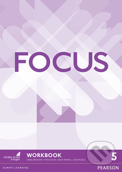 Kniha: Focus 5: Workbook (Daniel Brayshaw). Pearson, 2017 Kniha: Focus 5: Workbook (Daniel Brayshaw). Pearson, 2017