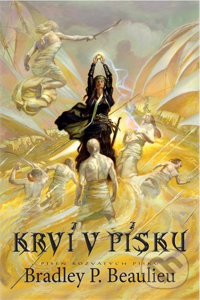 Kniha: Krví v písku (Bradley P.Beaulieu). Classic, 2019 Kniha: Krví v písku (Bradley P.Beaulieu). Classic, 2019