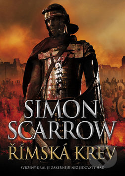 Kniha: Římská krev (Simon Scarrow). BB/art, 2019 Kniha: Římská krev (Simon Scarrow). BB/art, 2019