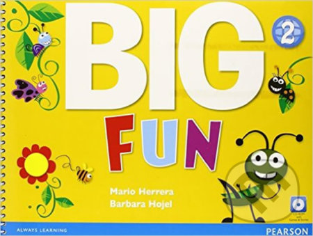 Kniha: Big Fun 2 - Students' Book (Mario Herrera). Pearson, 2014 Kniha: Big Fun 2 - Students' Book (Mario Herrera). Pearson, 2014
