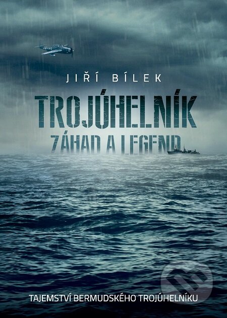 E-kniha: Trojúhelník záhad a legend (Jiří Bílek). Epocha, 2019 E-kniha: Trojúhelník záhad a legend (Jiří Bílek). Epocha, 2019