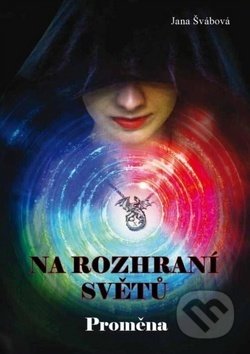 Kniha: Na rozhraní světů (Jana Švábová). Nava, 2019 Kniha: Na rozhraní světů (Jana Švábová). Nava, 2019