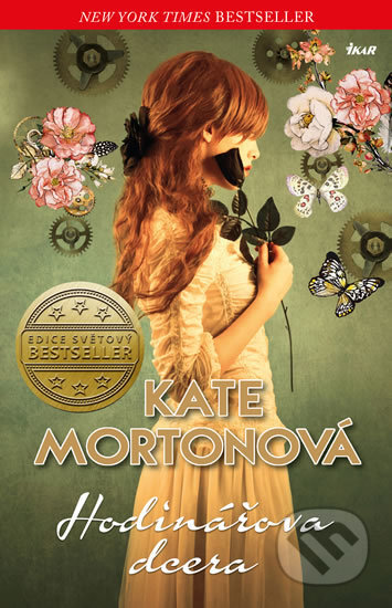 Kniha: Hodinářova dcera (Kate Morton). Ikar CZ, 2019 Kniha: Hodinářova dcera (Kate Morton). Ikar CZ, 2019