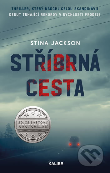 Kniha: Stříbrná cesta (Stina Jackson). Kalibr, 2019 Kniha: Stříbrná cesta (Stina Jackson). Kalibr, 2019
