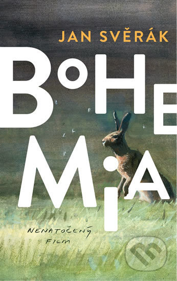 Kniha: Bohemia (Jan Svěrák). Ikar CZ, 2019 Kniha: Bohemia (Jan Svěrák). Ikar CZ, 2019