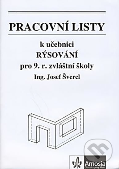 Kniha: Pracovní listy k učebnici Rýsování pro 9. ročník zvláštní školy (Josef Švercl). Klett Kniha: Pracovní listy k učebnici Rýsování pro 9. ročník zvláštní školy (Josef Švercl). Klett