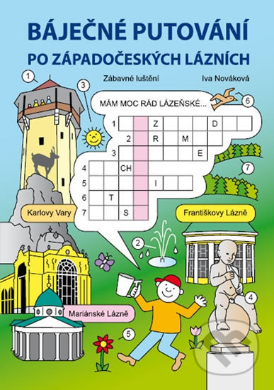Kniha: Báječné putování po západočeských lázních (Iva Nováková). Iva Nováková, 2019 Kniha: Báječné putování po západočeských lázních (Iva Nováková). Iva Nováková, 2019