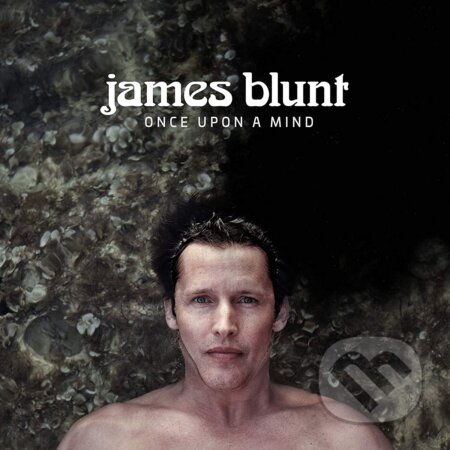 Hudobné CD: James Blunt: Once Upon A Mind (Hudobné albumy). Hudobné albumy, 2019 Hudobné CD: James Blunt: Once Upon A Mind (Hudobné albumy). Hudobné albumy, 2019