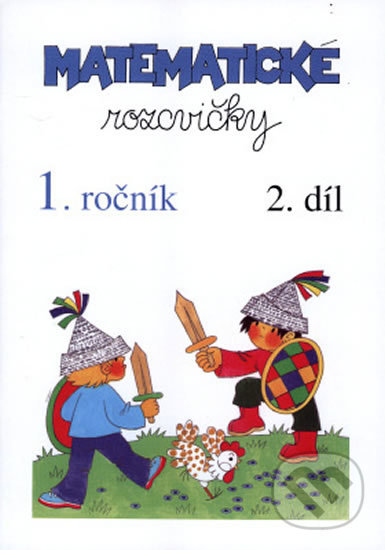 Kniha: Matematické rozcvičky: 1. ročník - 2.díl (Edita Plicková). Pansofia, 2014 Kniha: Matematické rozcvičky: 1. ročník - 2.díl (Edita Plicková). Pansofia, 2014