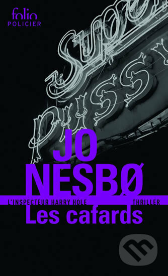 Kniha: Les cafards (Jo Nesbo). Gallimard, 2017 Kniha: Les cafards (Jo Nesbo). Gallimard, 2017