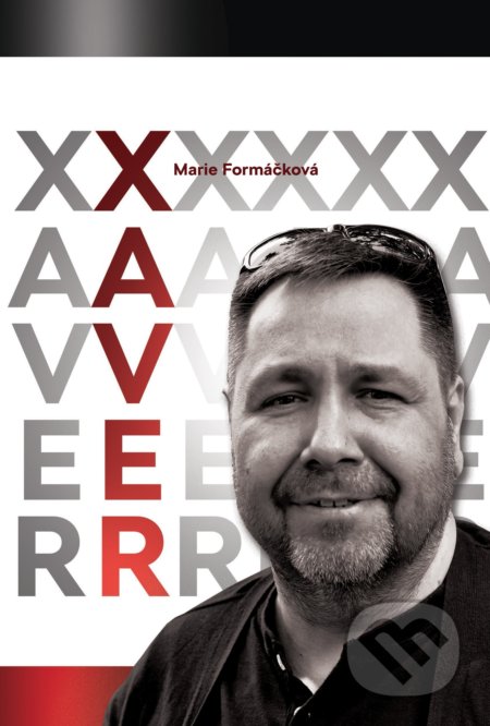 Kniha: Xaver (Marie Formáčková). XYZ, 2019 Kniha: Xaver (Marie Formáčková). XYZ, 2019