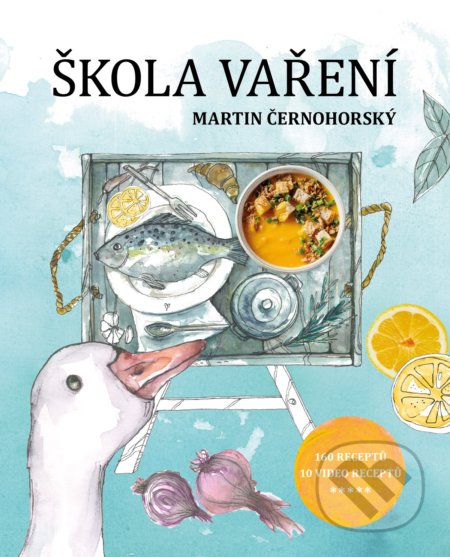 Kniha: Škola vaření (Martin Černohorský). XYZ, 2019 Kniha: Škola vaření (Martin Černohorský). XYZ, 2019