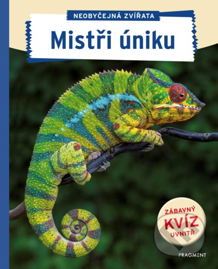 Kniha: Neobyčejná zvířata - Mistři úniku (Nakladatelství Fragment). Nakladatelství Fragment, 2019 Kniha: Neobyčejná zvířata - Mistři úniku (Nakladatelství Fragment). Nakladatelství Fragment, 2019