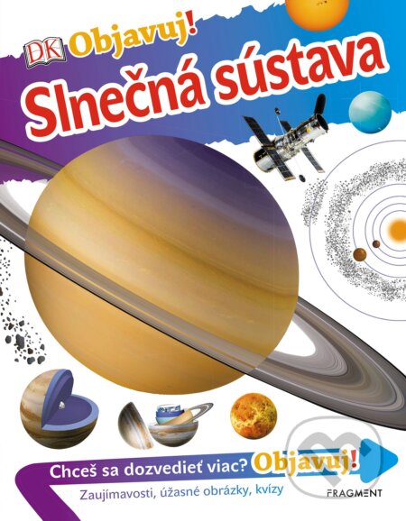 Kniha: Objavuj! Slnečná sústava (Fragment). Fragment, 2019 Kniha: Objavuj! Slnečná sústava (Fragment). Fragment, 2019