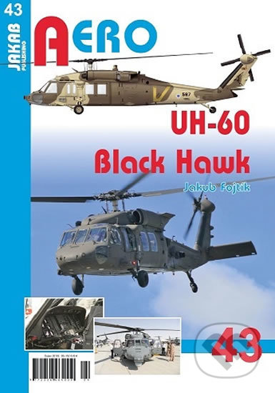 Kniha: Aero: UH-60 Black Hawk (Jakub Fojtík). Jakab, 2018 Kniha: Aero: UH-60 Black Hawk (Jakub Fojtík). Jakab, 2018