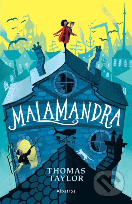 Kniha: Malamandra (Thomas Taylor). Albatros SK, 2019 Kniha: Malamandra (Thomas Taylor). Albatros SK, 2019