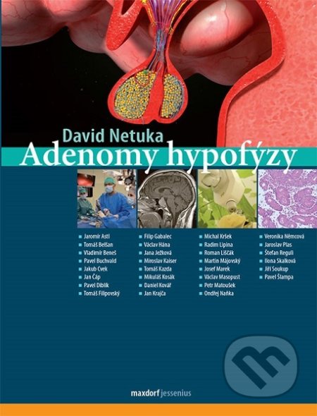 Kniha: Adenomy hypofýzy (David Netuka). Maxdorf, 2019 Kniha: Adenomy hypofýzy (David Netuka). Maxdorf, 2019