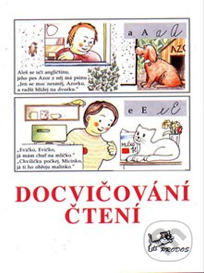 Kniha: Docvičování čtení (Hana Mikulenková). Prodos, 2007 Kniha: Docvičování čtení (Hana Mikulenková). Prodos, 2007