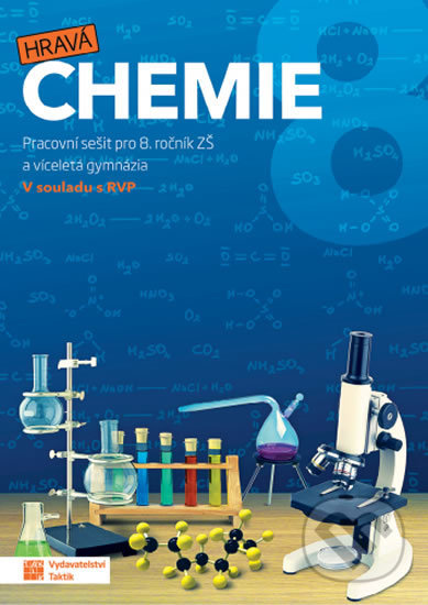Kniha: Hravá chemie 8 (Taktik). Taktik, 2019 Kniha: Hravá chemie 8 (Taktik). Taktik, 2019