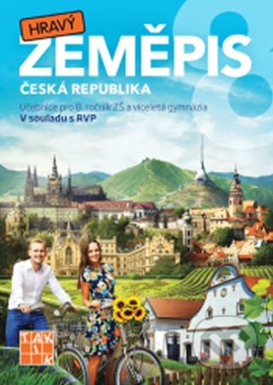 Kniha: Hravý zeměpis 8: Česká republika (Taktik). Taktik Kniha: Hravý zeměpis 8: Česká republika (Taktik). Taktik