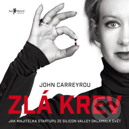 Audiokniha: Zlá krev (John Carreyrou). Jan Melvil publishing, 2019 Audiokniha: Zlá krev (John Carreyrou). Jan Melvil publishing, 2019