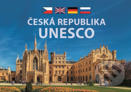 Kniha: Česká republika: UNESCO (Libor Sváček). MCU, 2017 Kniha: Česká republika: UNESCO (Libor Sváček). MCU, 2017