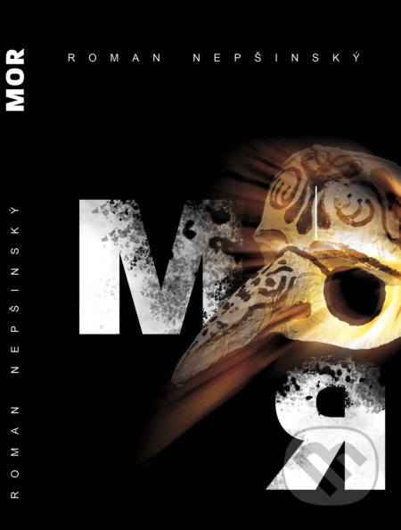 Kniha: Mor (Roman Nepšinský). Signis, 2019 Kniha: Mor (Roman Nepšinský). Signis, 2019