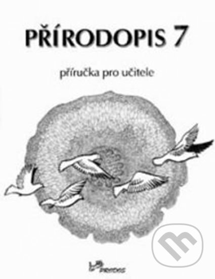 Kniha: Přírodopis 7 - Příručka pro učitele (Jaroslav Jurčák). Prodos Kniha: Přírodopis 7 - Příručka pro učitele (Jaroslav Jurčák). Prodos