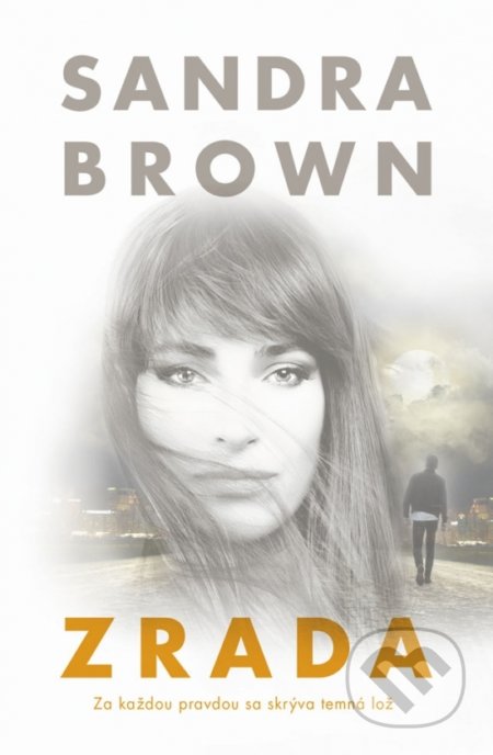 Kniha: Zrada (Sandra Brown), 2019 Kniha: Zrada (Sandra Brown), 2019