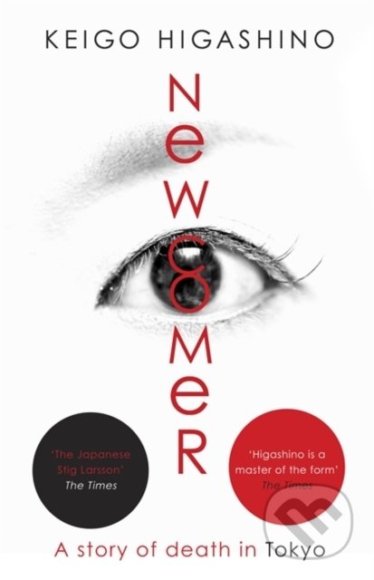 Kniha: Newcomer (Keigo Higashino). Abacus, 2019 Kniha: Newcomer (Keigo Higashino). Abacus, 2019