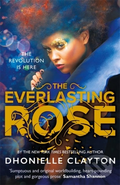 Kniha: The Everlasting Rose (Dhonielle Clayton). Gollancz, 2019 Kniha: The Everlasting Rose (Dhonielle Clayton). Gollancz, 2019