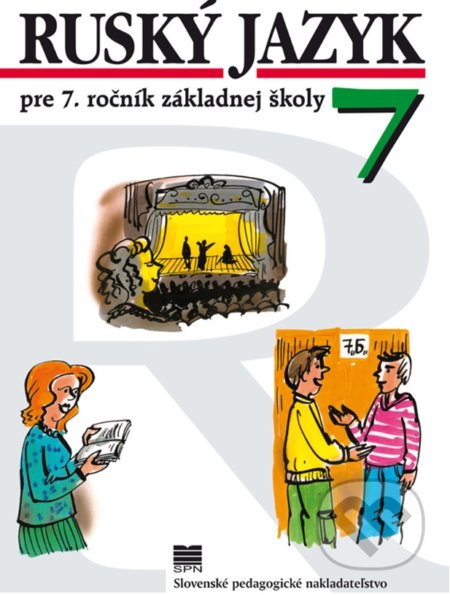 Kniha: Ruský jazyk pre 7. ročník základnej školy (Valentína Glendová). SPN - Mladé letá, 2019 Kniha: Ruský jazyk pre 7. ročník základnej školy (Valentína Glendová). SPN - Mladé letá, 2019